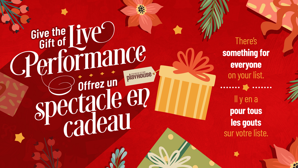 A red promotional holiday graphic with gifts and sprigs of holly. It reads "Give the Gift of Live Performance"