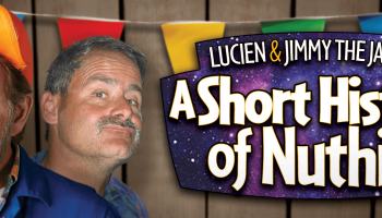 Jimmy the Janitor & Lucien on the left and the title of the show on the right.