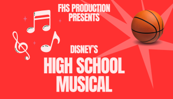 The words, 'FHS Production presents Disney's High school Musical' in white lettering over a red background.