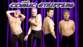 An image of four people with no shirts on posing in front of a purple curtain. The words, 'The Comic Strippers' above them.