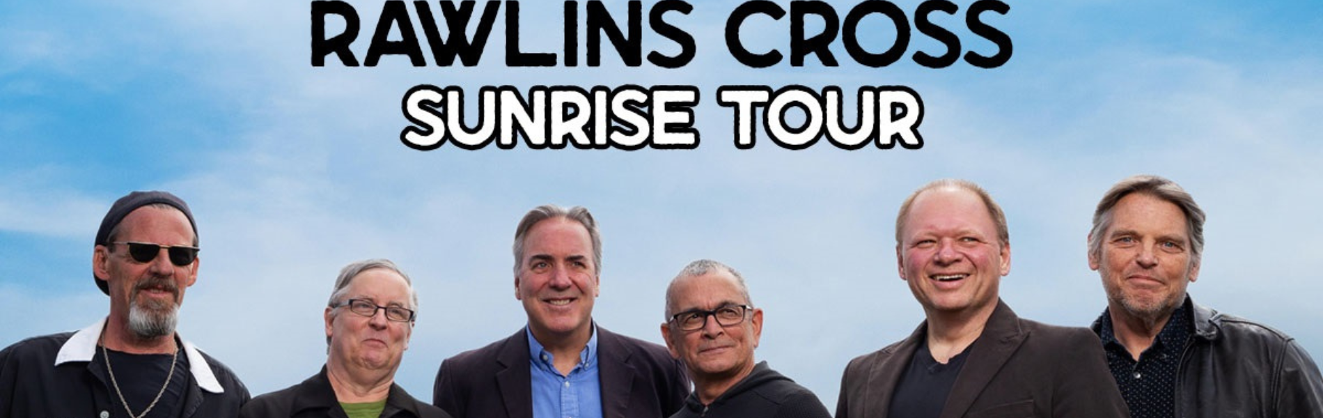 A group photo of the members of Rawlins Cross. Text reads, Rawlins Cross Sunrise Tour.