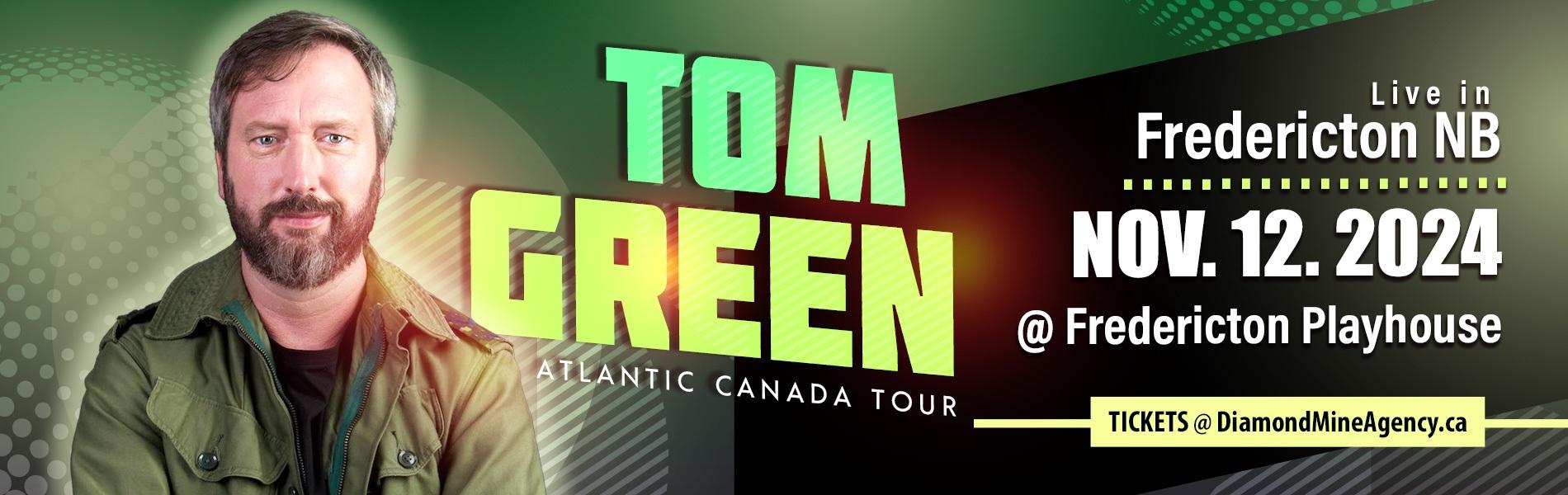 An image of Tom Green on the left with his name in bold Green and Yellow in the center. The date of the event listed on the right, Nov. 12, 2024.