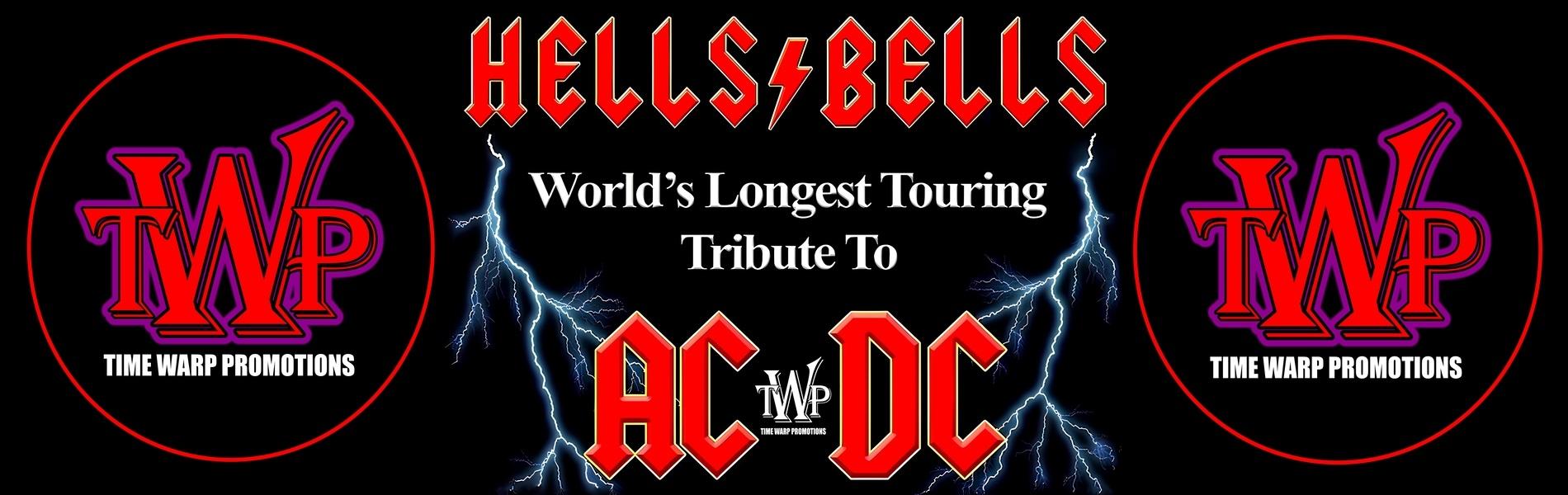 The words, 'Hells Bells World's Longest Touring Tribute to AC/DC' in red and white lettering on a black background.