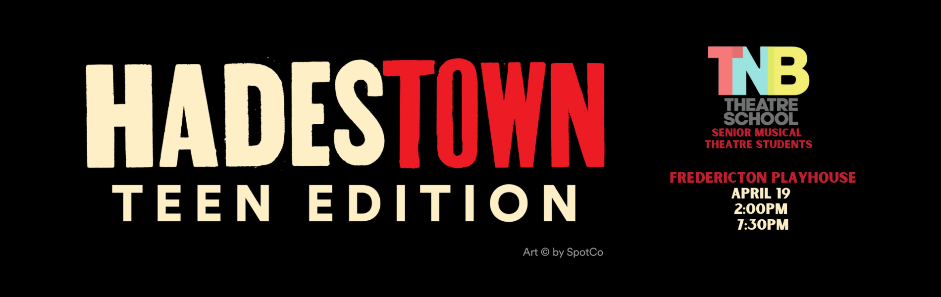 The words, 'Hadestown Teen Edition' in block lettering over a black background with TNB Theatre School off to the right of the image.