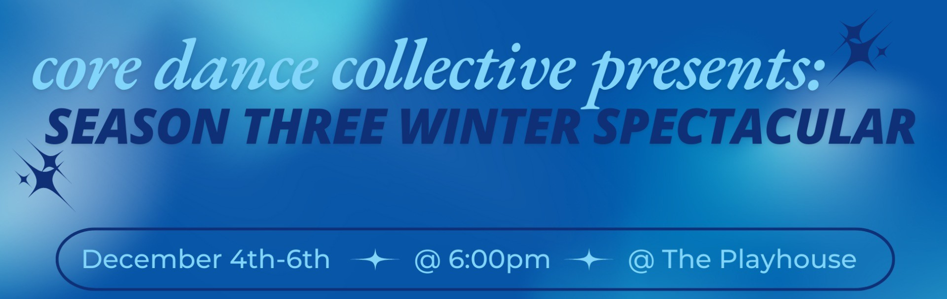 The words, 'Core dance collective presents: Season Three Winter Spectacular' in shades of blue over a blue shaded background.