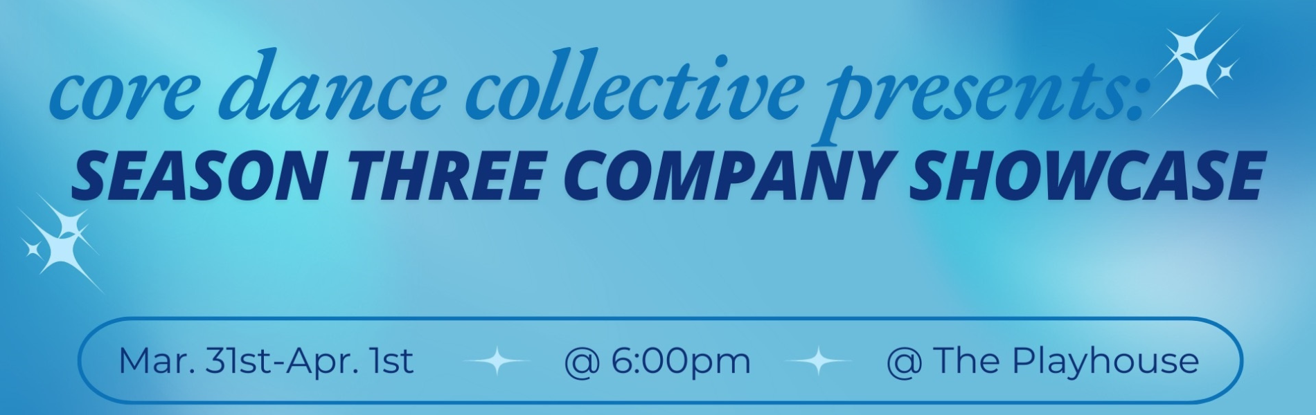 The words, 'Core Dance Collective presents Season Three Company Showcase' in dark blue lettering over a lighter blue background.