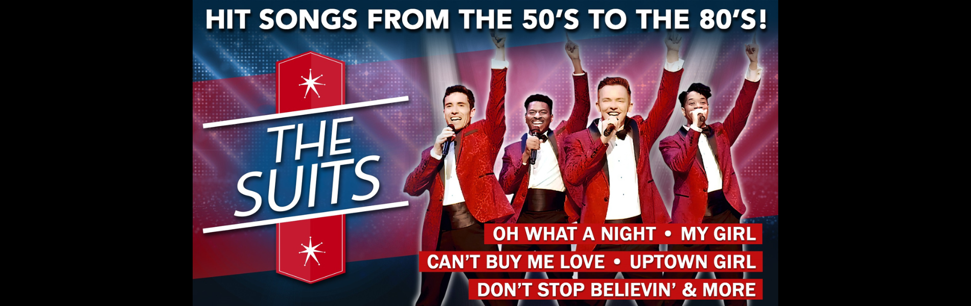 Four people in red suits singing into microphones over a blue and red background. The words 'Hits songs from the 50's to the 80's, The Suits' in white lettering.