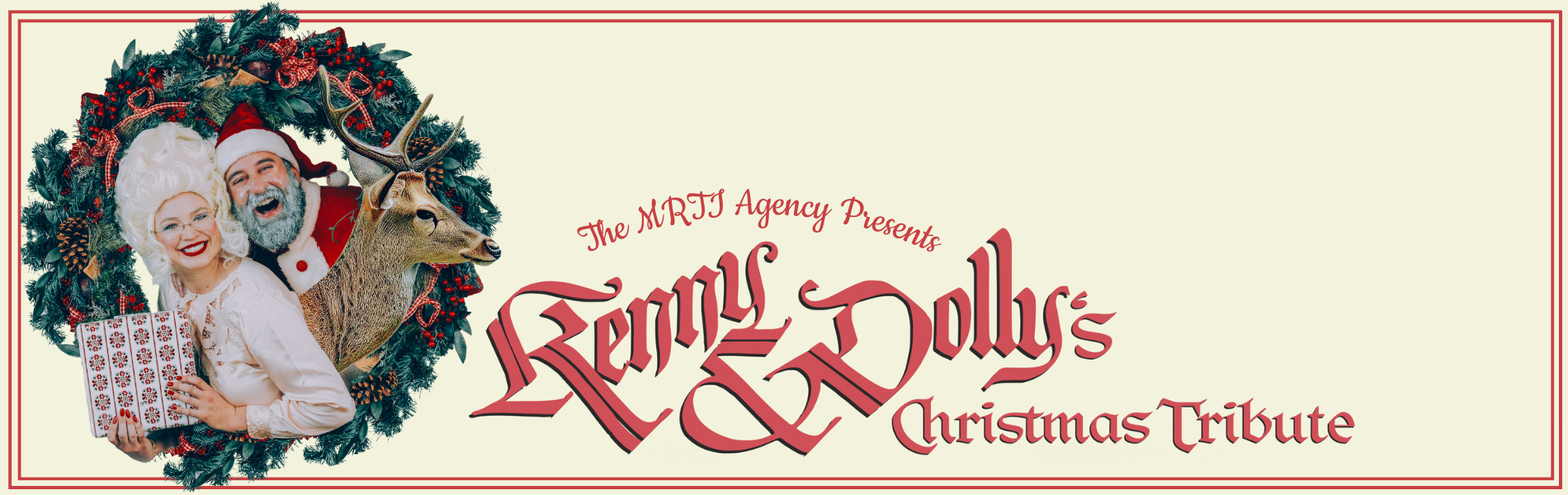 An image of kylie Fox dressed up as Dolly Parton with Josh Bravener dressed as Kenny Rogers with a Holiday wreath surrounding them. The words, 'Kenny & Dolly's Christmas Tribute' in red lettering over a light yellow background are to the right of their image.