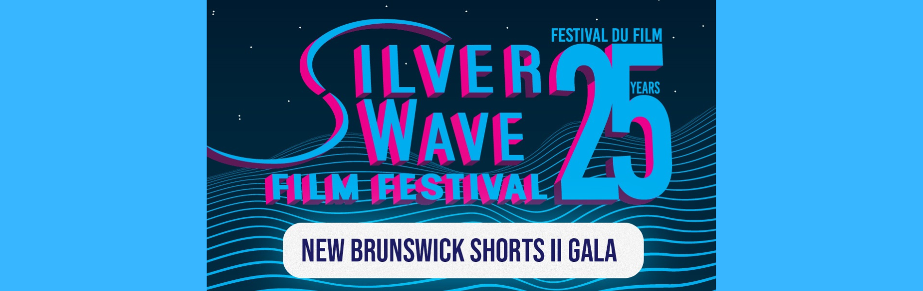 Silver Wave Film Festival banner - NB Shorts ll - Gala