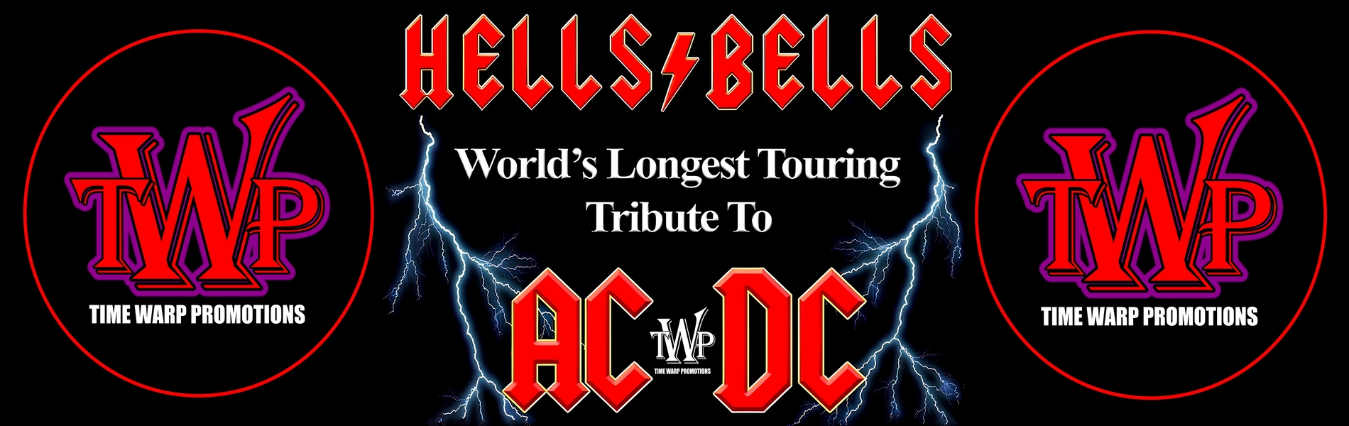 The words, 'Hells Bells World's Longest Touring Tribute to AC/DC' in red and white lettering on a black background.