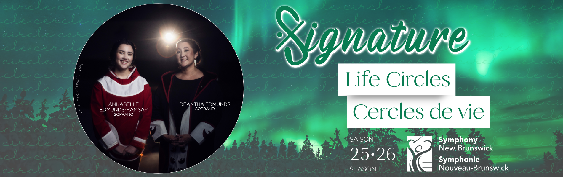 An image of Annabelle Edmunds-Ramsay and Deantha Edmunds over a forest and northern lights background. The words, 'Signature Life Circles'. 