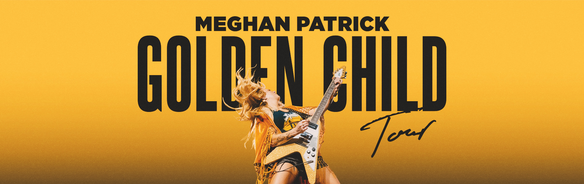 The words, 'Meghan Patrick Golden Child Tour' in black lettering over a yellow background. Meghan is in the center of the image with a guitar.